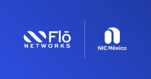 Flō Networks colaboración con NIC México